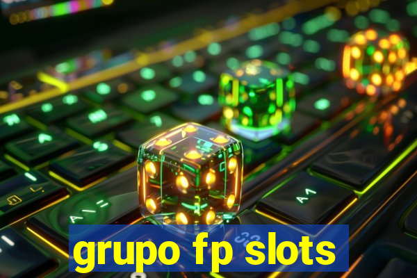 grupo fp slots